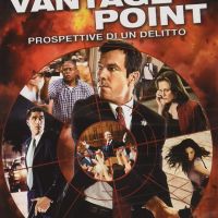 Vantage Point - Prospettive Di Un Delitto 