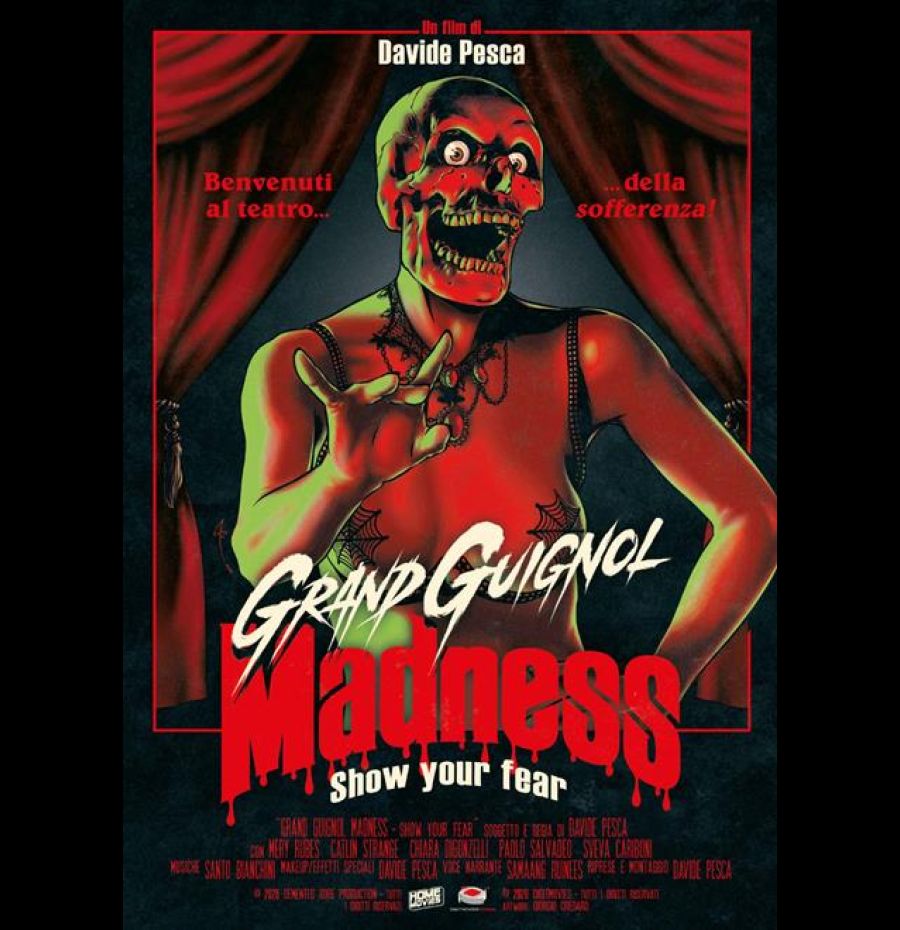 Grand guignol madness - Show your fear