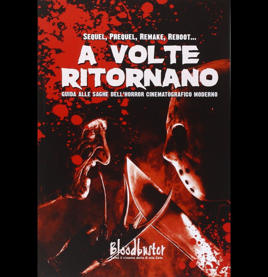 A volte ritornano - Guida alle saghe dell’horror cinematografico moderno