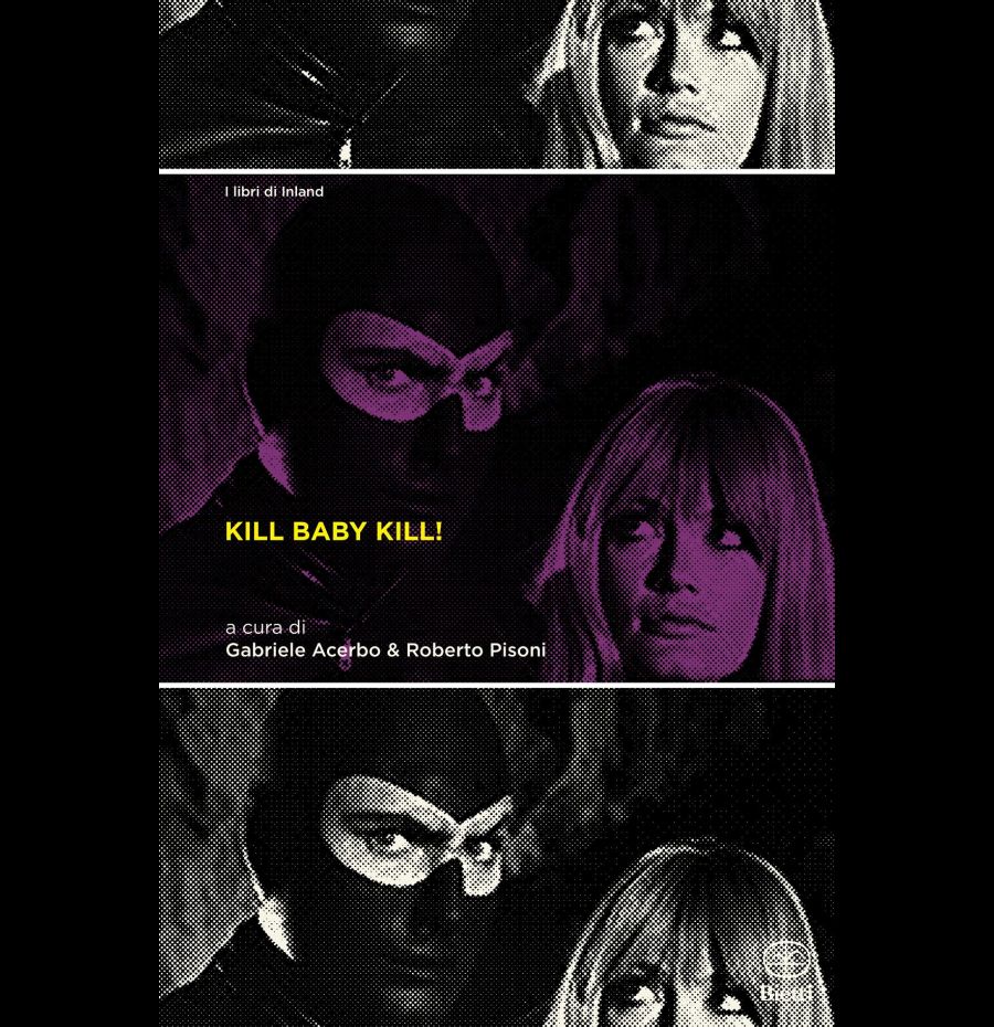 Kill Baby Kill! Il cinema di Mario Bava