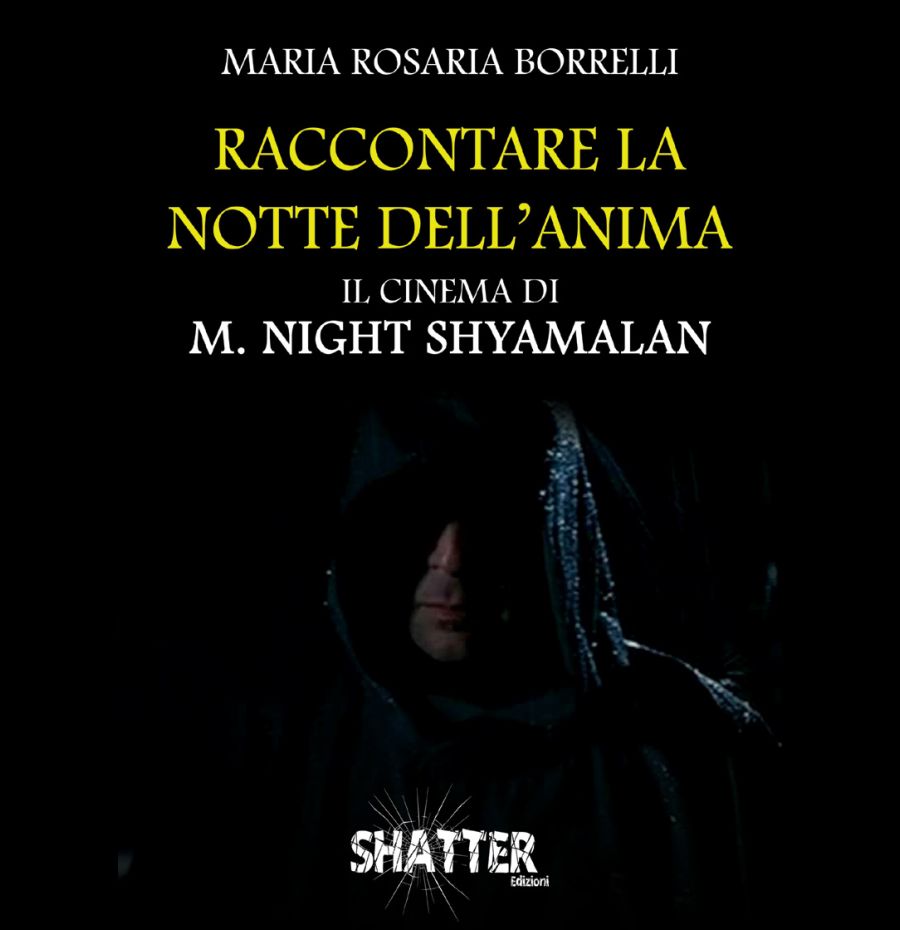 Raccontare la notte dell'anima. Il cinema di M. Night Shyamalan