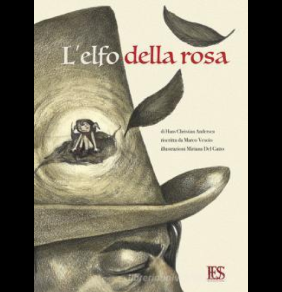 L'elfo della rosa. Una storia di Hans Christian Andersen