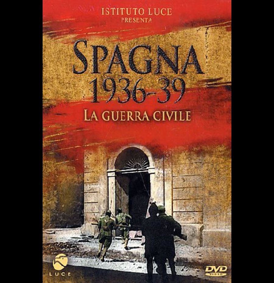 Spagna 1936-39 La Guerra Civile