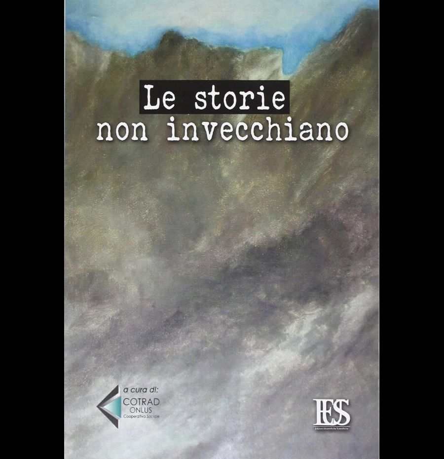 Le storie non invecchiano