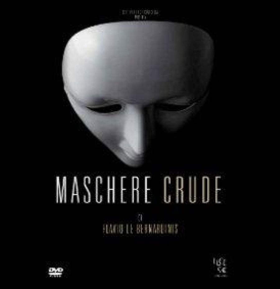 Maschere crude