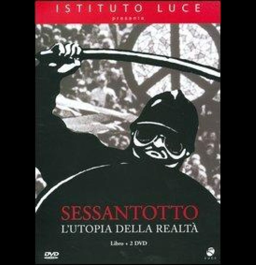 Sessantotto (L'utopia della realtà)