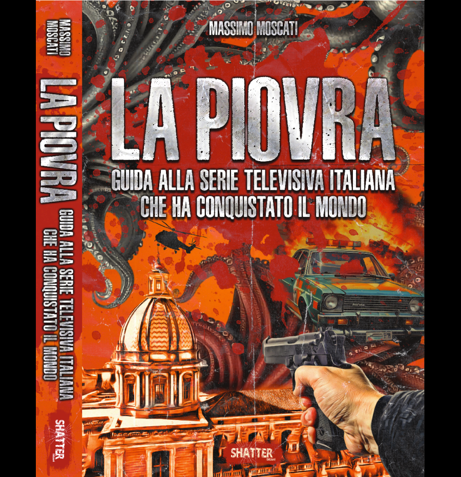 LA PIOVRA – Guida alla serie televisiva italiana che ha conquistato il mondo