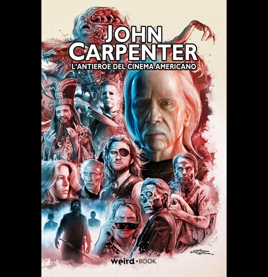 John Carpenter. L'antieroe Del Cinema Americano