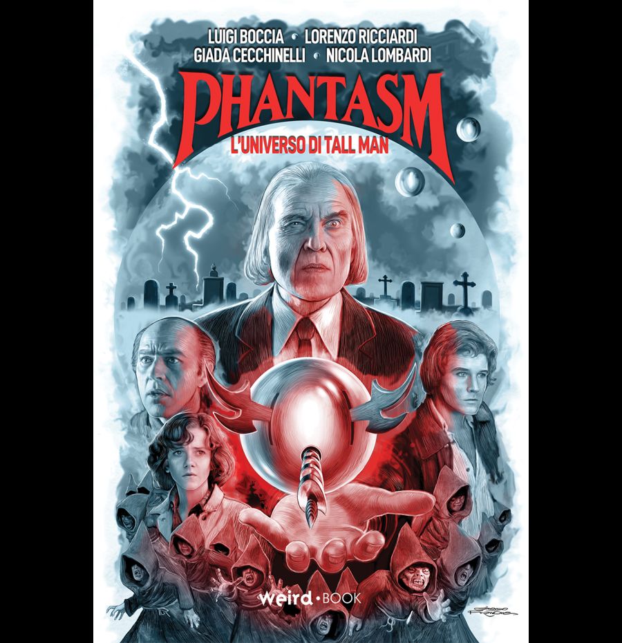 Phantasm. L'universo Di Tall Man. Ediz. Deluxe