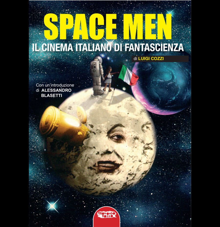 Space men. Il cinema italiano di fantascienza