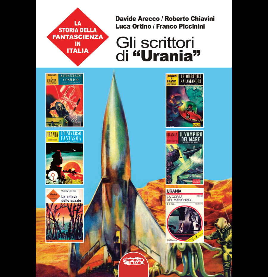 Gli scrittori di «Urania». La storia della fantascienza in Italia vol.7