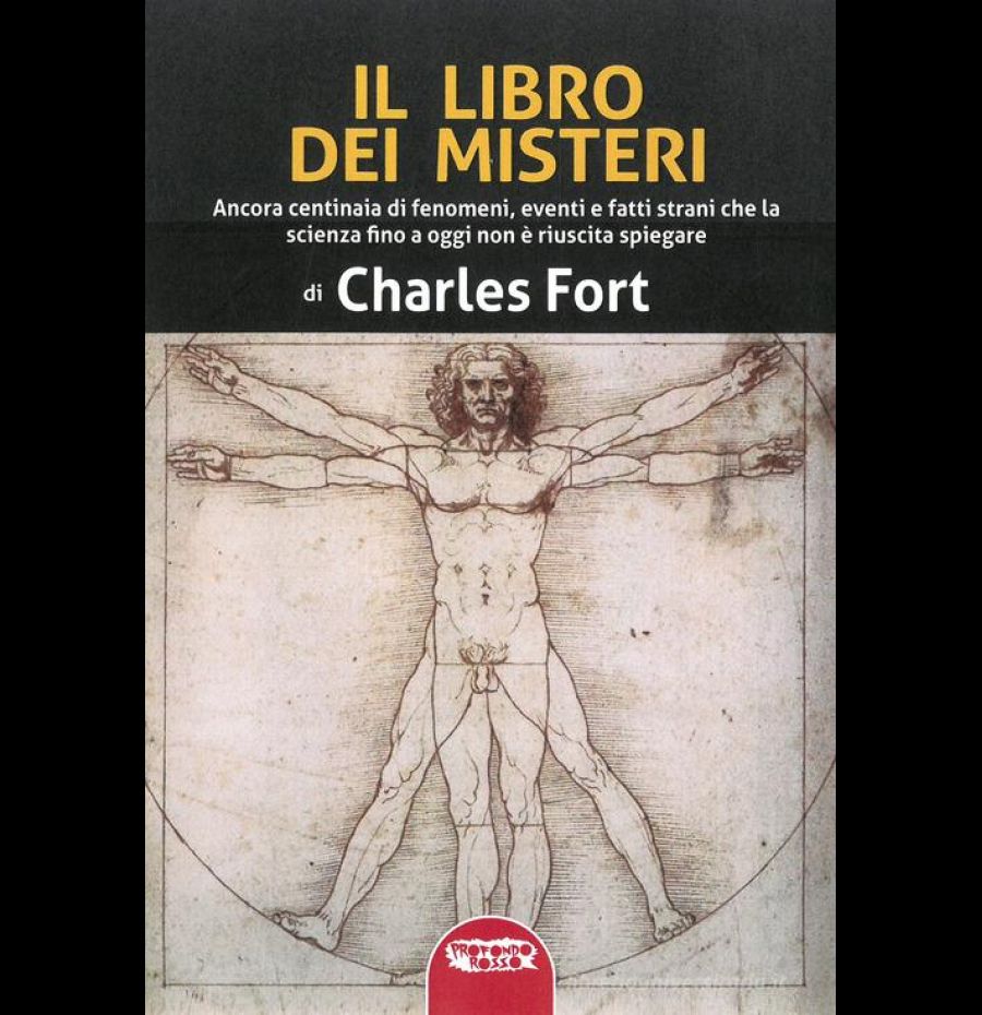 Il libro dei misteri. Ancora centinaia di fenomeni, eventi e fatti strani che la scienza fino a oggi non è riuscita a spiegare