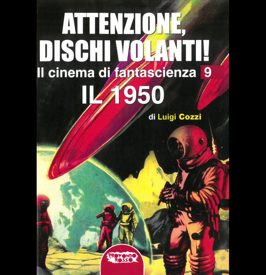 Il cinema di fantascienza. Ediz. illustrata vol.9