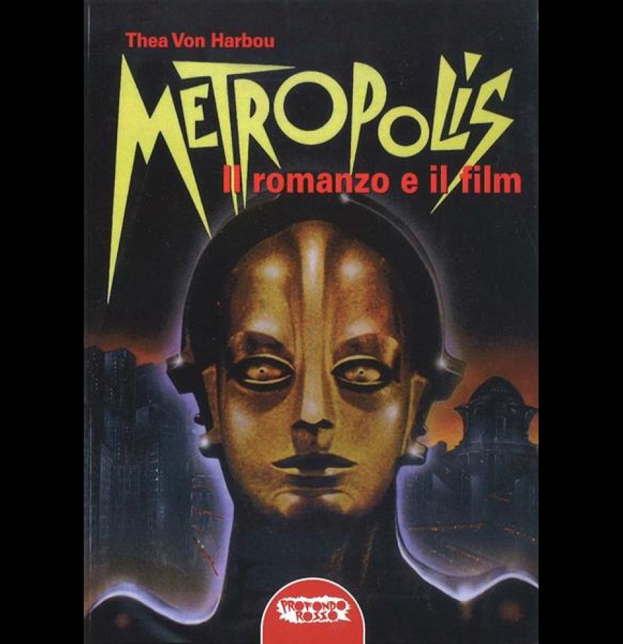 Metropolis. Il romanzo e il film