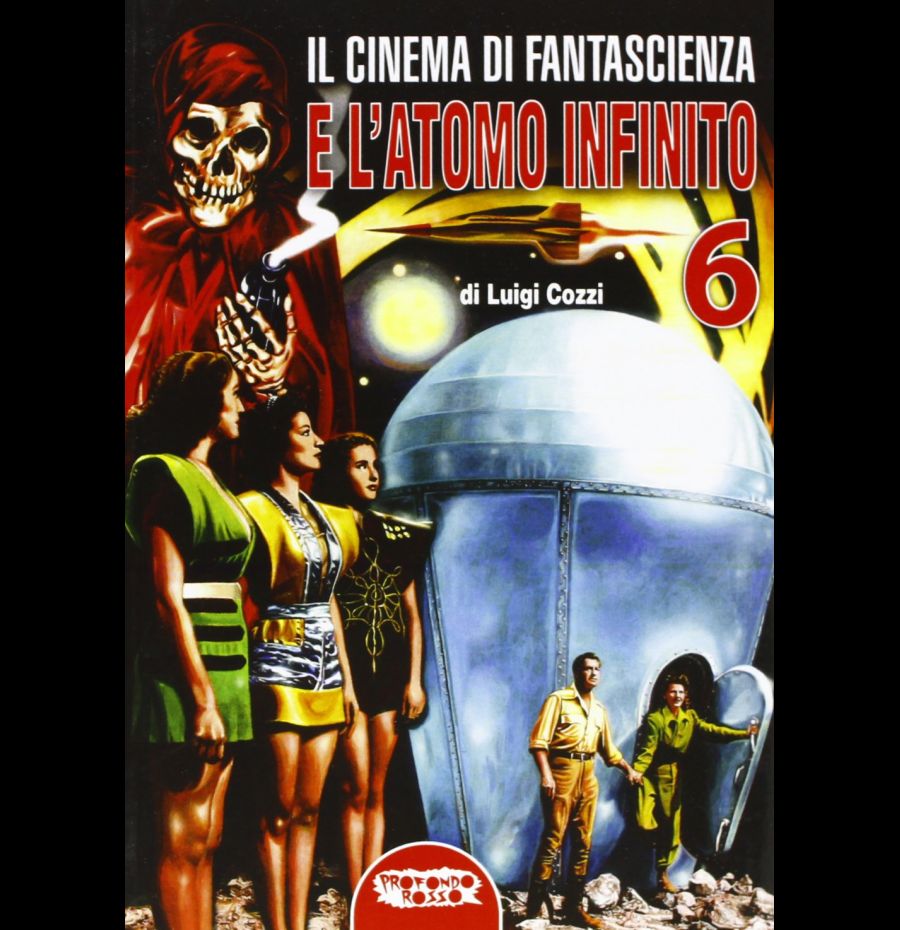 Il Cinema Di Fantascienza E L'Atomo Infinito