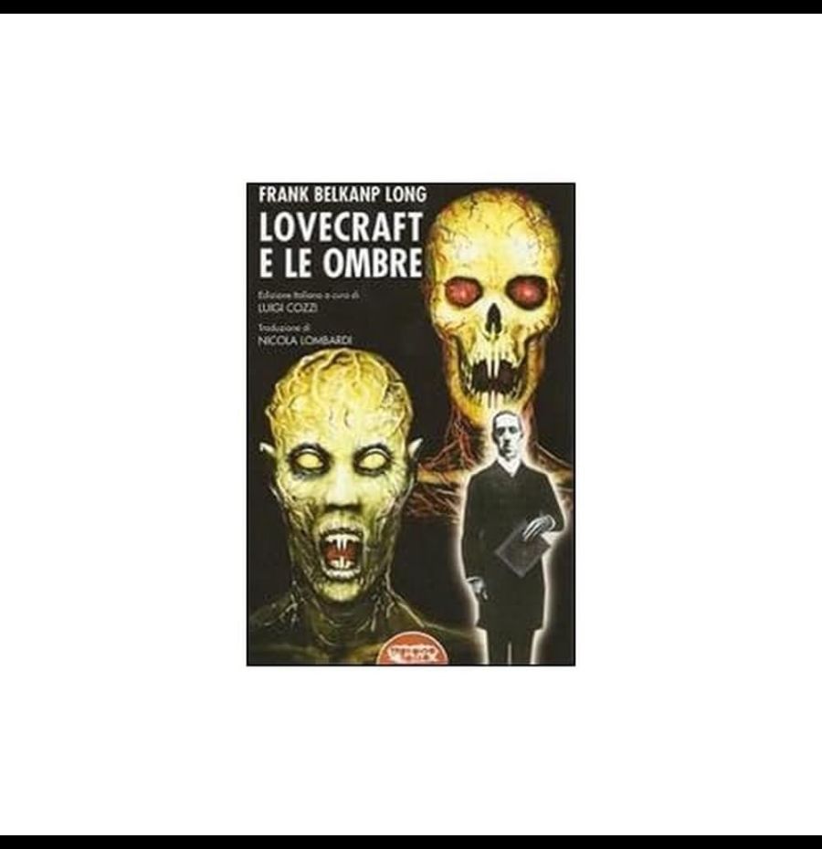 Lovecraft E Le Ombre