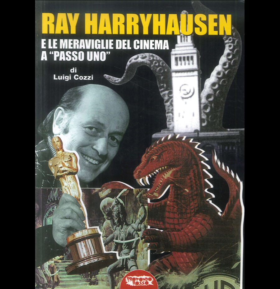 Ray Harryhausen E Le Meraviglie Del Cinema A -Passo Uno