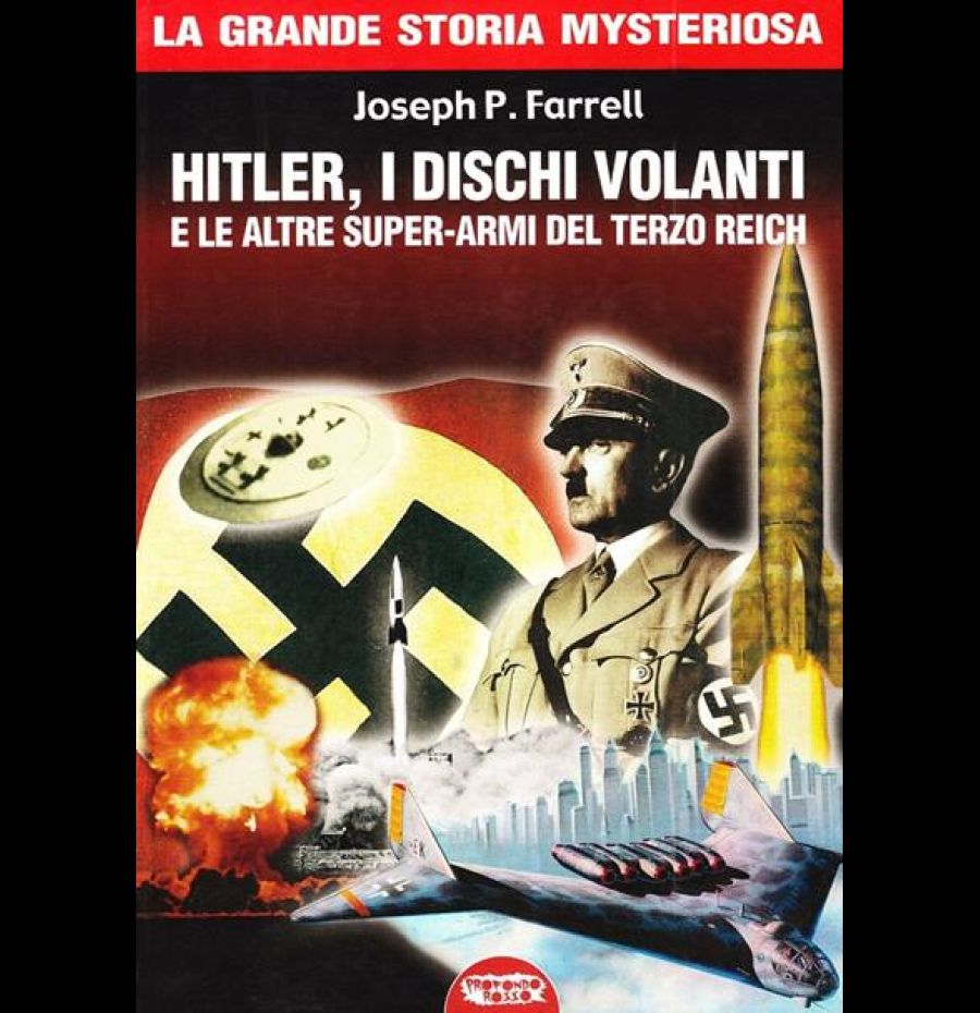 Hitler, i dischi volanti e le altre super-armi del Terzo Reich