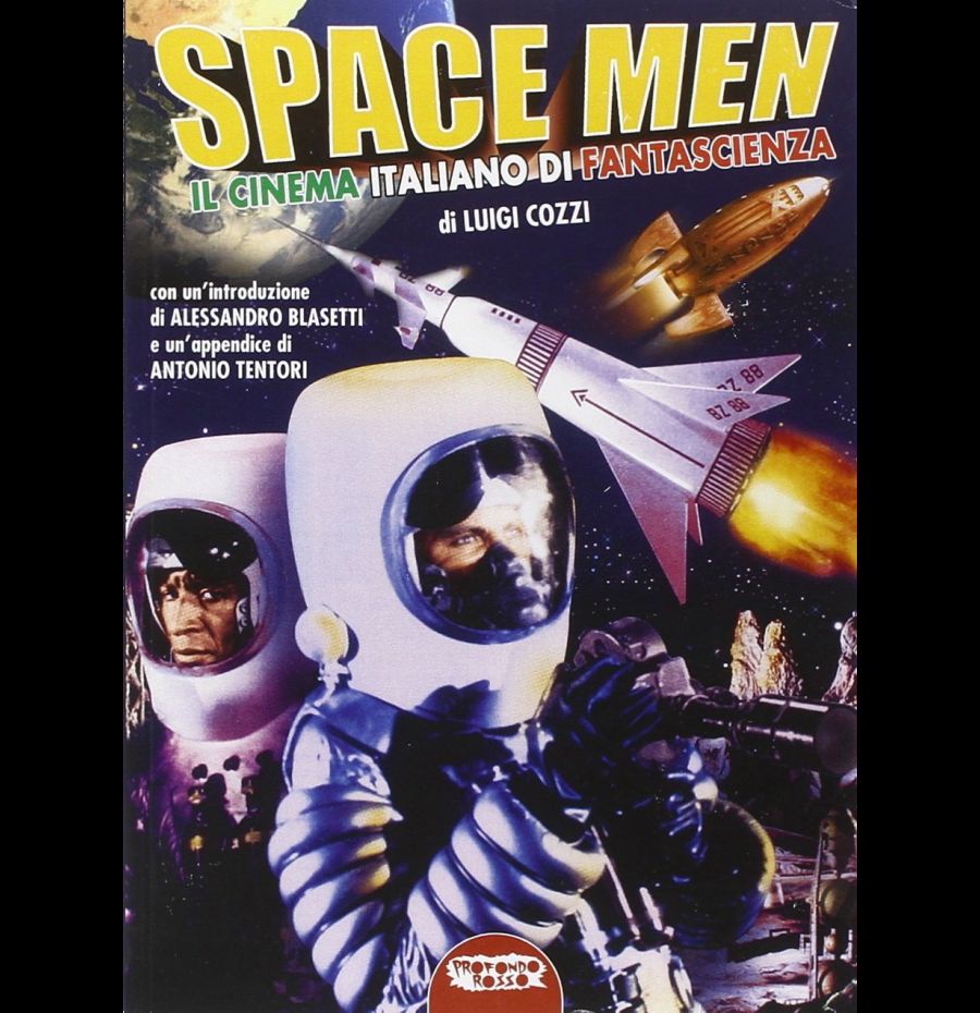 Space men. Il cinema italiano di fantascienza