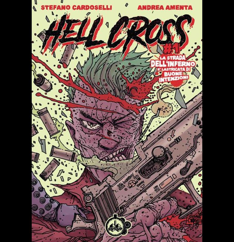 Hell cross. Vol. 1: La strada dell'inferno è lastricata di buone intenzioni