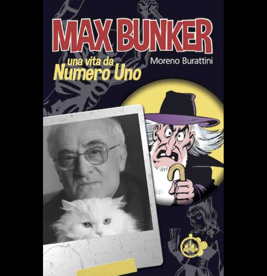 Max Bunker. Una vita da numero uno