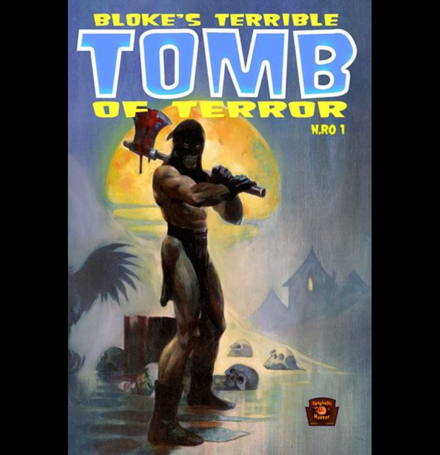 Bloke's terrible - Tomb of terror n.ro 1 (Fascicolo spillato)