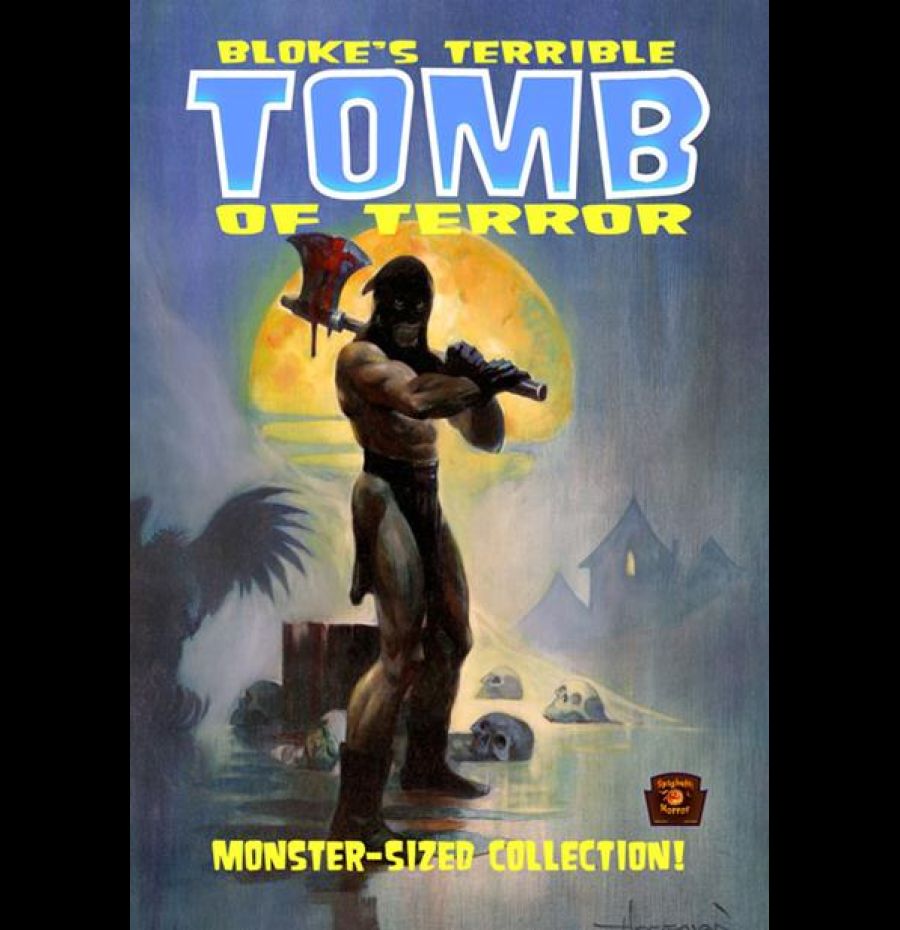 Bloke's terrible. Tomb of terror Vol. 1