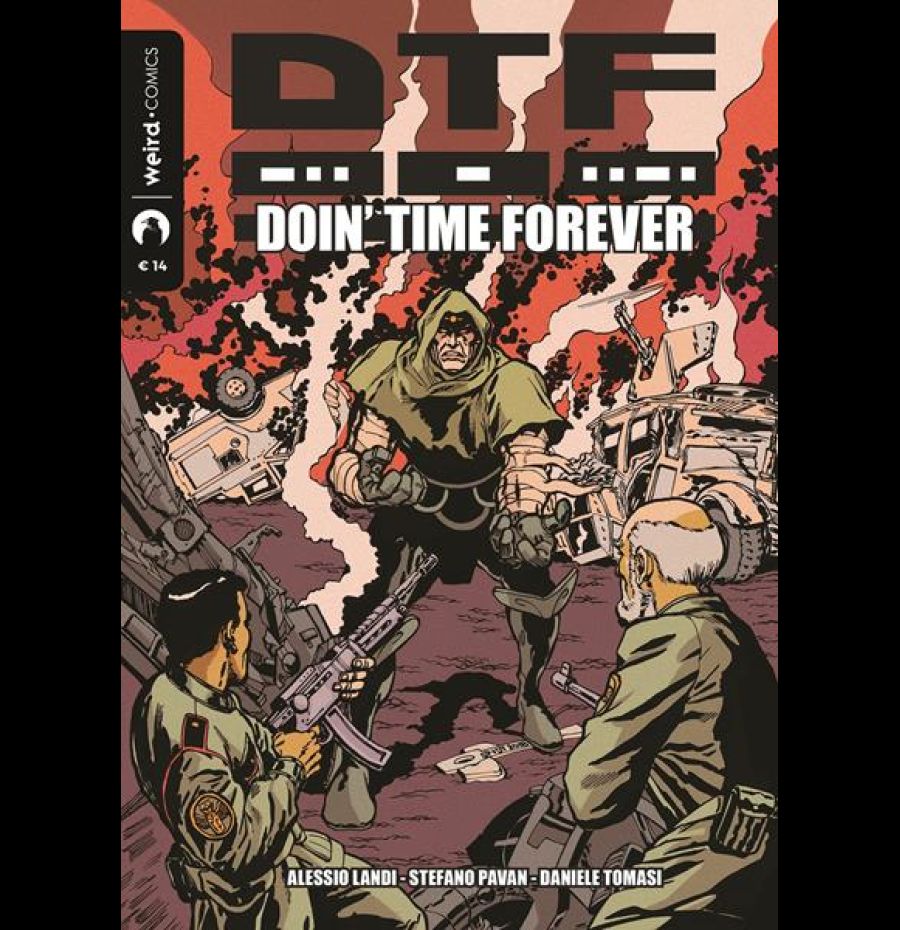 DTF. Doin' Time Forever