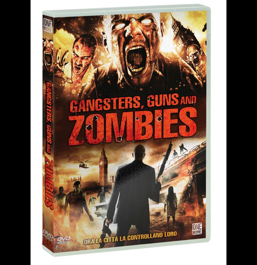 Gangsters, Guns And Zombies